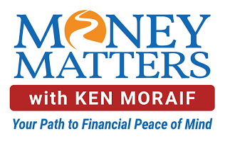Money Matters With Ken Moraif