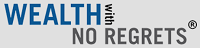 Wealth With No Regrets logo